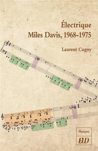 Electrique Miles Davis : 1968-1975