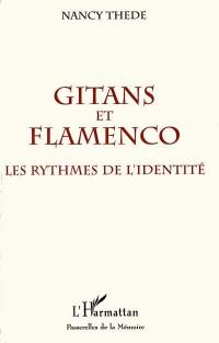 Gitans et flamenco : les rythmes de l'identité