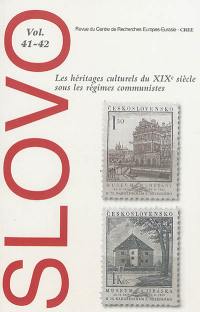 Slovo, n° 41-42. Les héritages culturels du XIXe siècle sous les régimes communistes