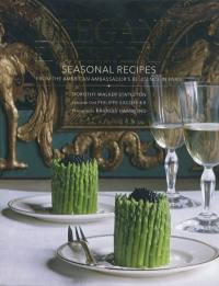 Elegant entertaining : seasonal recipes from the american ambassador's residence in Paris