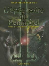 L'épée noire du Pentaskel. Vol. 2. Les fosses de Fomoors