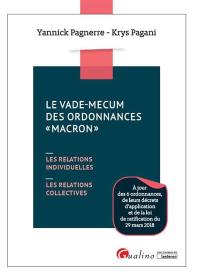 Le vade-mecum des ordonnances Macron : les relations individuelles, les relations collectives