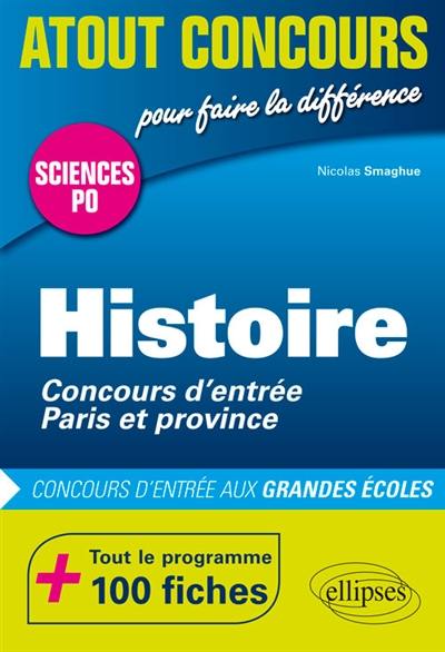 Histoire, Sciences Po : concours d'entrée Paris et province : concours d'entrée aux grandes écoles