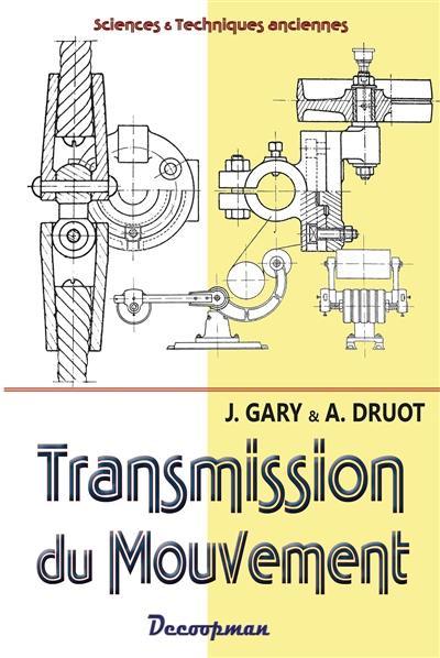 Transmission du mouvement : construction mécanique et métallique