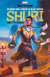 Shuri : un roman dans l'univers de Black Panther. Vol. 2. Les disparues