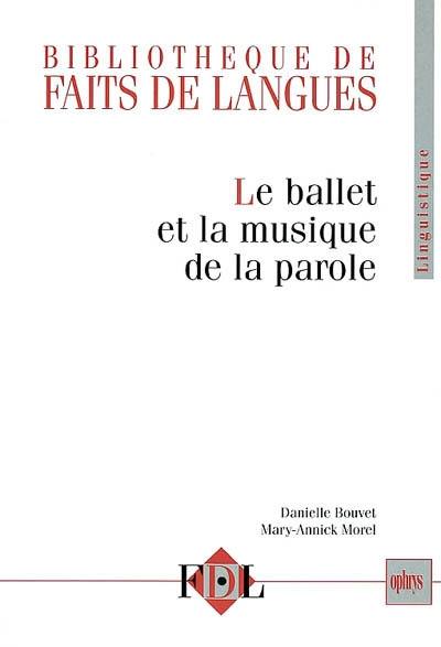 Le ballet et la musique de la parole : le geste et l'intonation dans le dialogue oral en français