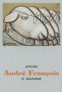 André François : affiches et graphisme : exposition, Paris, Bibliothèque Forney, 23 sept.-27 déc. 2003