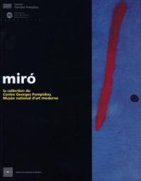 Miro : la collection du centre Georges-Pompidou, Musée national d'art moderne