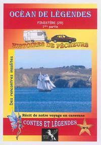 Océan de légendes. Vol. 3. Finistère (29) partie 1