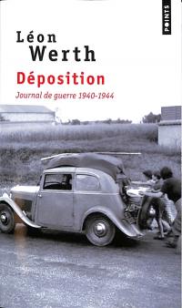 Déposition : journal de guerre 1940-1944 : extraits
