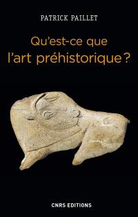 Qu'est-ce que l'art préhistorique ? L'homme et l'image au paléolithique