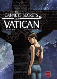 Les carnets secrets du Vatican. Vol. 2. Sur la route de Saint-Jacques