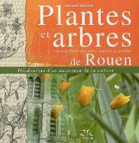 Plantes et arbres remarquables des rues, squares et jardins de Rouen