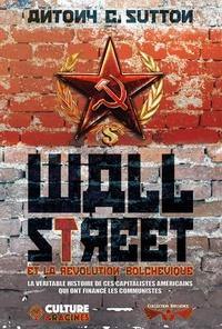 Wall Street et la révolution bolchevique : la véritable histoire de ces capitalistes américains qui ont financé les communistes