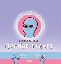 Strange planet : le comportement étrange des habitants d'une planète étrange