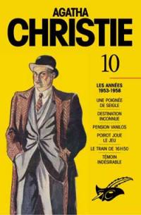 Agatha Christie. Vol. 10. Les années 1953-1958