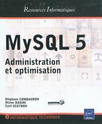 My SQL 5 : administration et optimisation