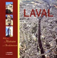 Laval : mille ans d'histoire et d'architecture