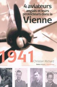 1941 : quatre aviateurs anglais et leurs protecteurs français dans la Vienne