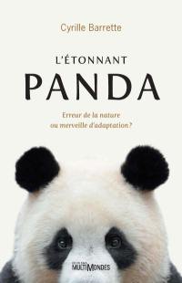 Le Panda : Erreur de la nature ou merveille d'adaptation?
