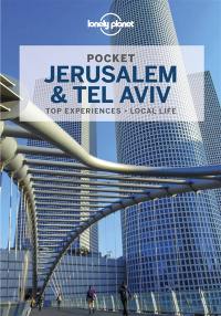 Pocket Jerusalem & Tel Aviv : top sights, local experiences