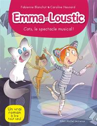 Emma et Loustic. Vol. 16. Cats, le spectacle musical !