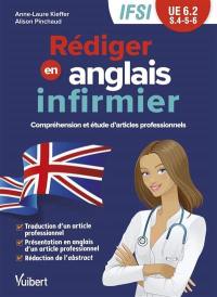 Rédiger en anglais, infirmier : compréhension et étude d'articles professionnels : IFSI, UE 6.2, S. 4-5-6