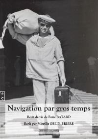 Navigation par gros temps : biographie