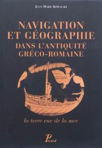 Navigation et géographie dans l'Antiquité gréco-romaine : la terre vue de la mer