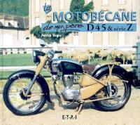La Motobécane de mon père : D45 & série Z