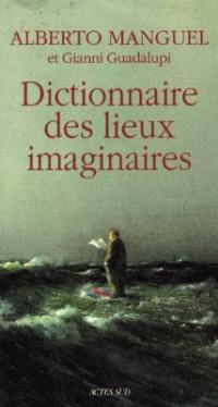 Dictionnaire des lieux imaginaires