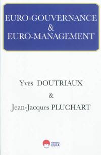 Euro-gouvernance et euro-management