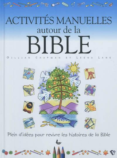 Activités manuelles autour de la Bible : plein d'idées pour revivre les histoires de la Bible