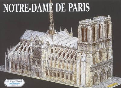 Notre-Dame de Paris : cathédrale XIIe-XIVe siècle