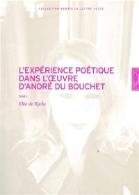 L'expérience poétique dans l'œuvre d'André Du Bouchet