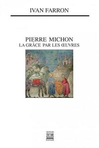 Pierre Michon : la grâce par les oeuvres