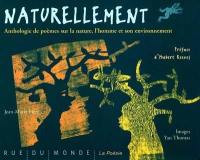Naturellement : anthologie de poèmes sur la nature et son environnement