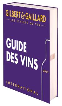 Guide des vins Gilbert & Gaillard : international