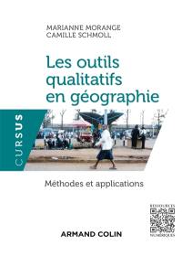 Les outils qualitatifs en géographie : méthodes, applications