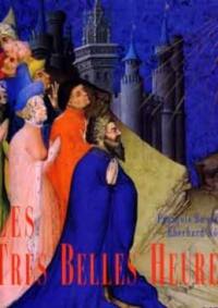 Les très belles heures de Jean de France, duc de Berry : un chef-d'oeuvre au sortir du Moyen Age