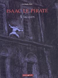 Isaac le pirate. Vol. 5. Jacques