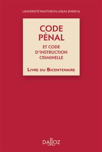 Code pénal et code d'instruction criminelle : livre du bicentenaire