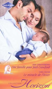 Une famille pour Jack Crawford : bébé câlin. Le miracle de l'hiver