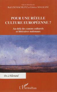 Pour une réelle culture européenne ? : au-delà des canons culturels et littéraires nationaux
