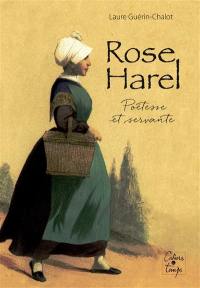 Rose Harel : poétesse et servante : 1826-1885