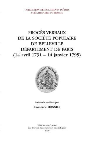 Procès-verbaux de la Société populaire de Belleville : département de Paris (14 avril 1791-14 janvier 1795)
