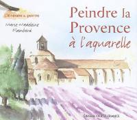 Peindre la Provence à l'aquarelle