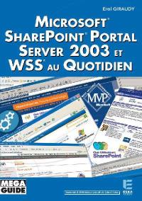 Microsoft Sharepoint Portal Server 2003 et WSS au quotidien