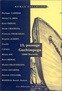 13, passage Gachimpega : 13000 Marseille