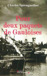 Pour deux paquets de Gauloises : une histoire de Lorrain, 1924-1949